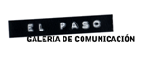 el-paso-galeria-comunicacion